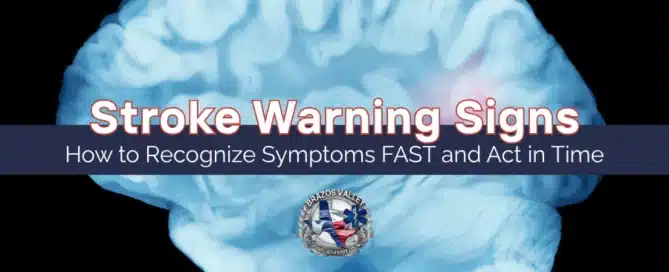 Stroke warning signs in Brazos Valley with FAST symptoms
