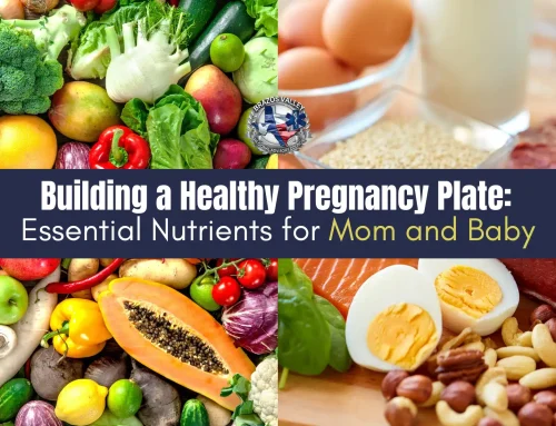 Building a Healthy Pregnancy Plate: Essential Nutrients for Mom and Baby